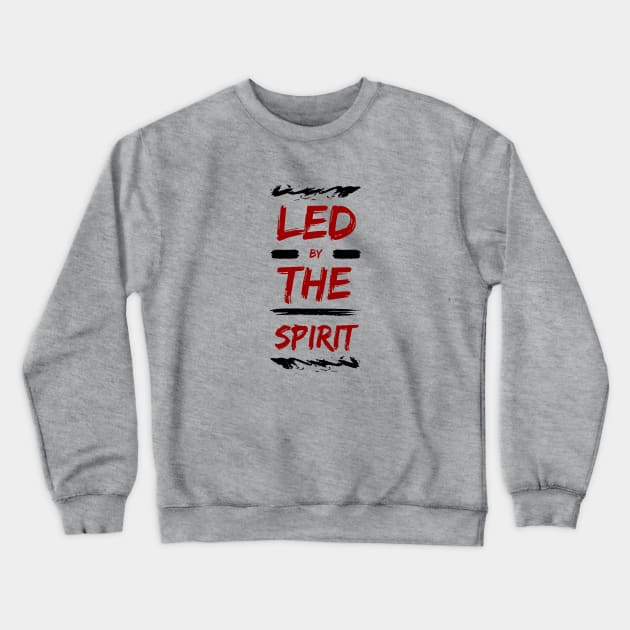 Led by the Spirit | Christian Crewneck Sweatshirt by All Things Gospel